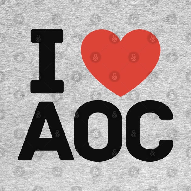 I Love AOC by TextTees